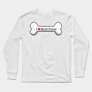 I Love My Brittany Long Sleeve T-Shirt